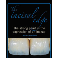 THE INCISAL EDGE: THE STRONG POINT... ATTILIO SOMMELLA